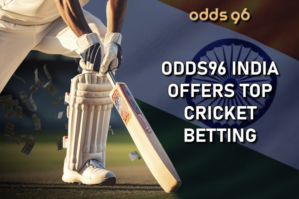 Odds96 India Offers Top Cricket Betting