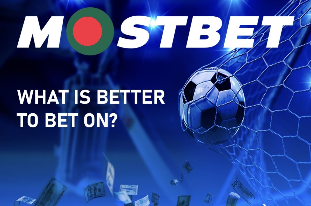 Mostbet Bangladesh Betting Cricket or Football