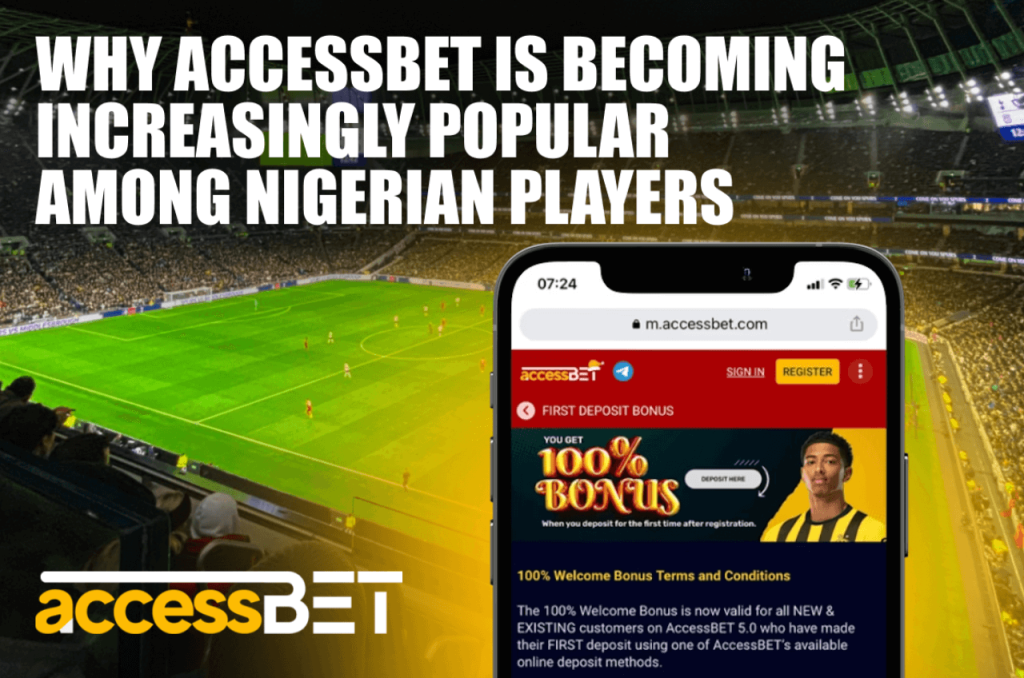 Why AccessBet is Becoming Increasingly Popular among Nigerian Players
